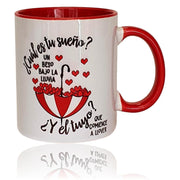 Mug - What is your dream? A kiss in the rain And yours? Let it begin to LLover - Valentine's Day Gift - Mother's Day - Father's Day - Birthday - Anniversary - Invisible Friend - Easter - Christmas - Kings - Canary Islands Online Store - Cosmetics Tenerife