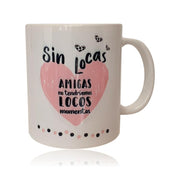 Without crazy women, there are no friends - What to give a friend to surprise her - Online gift shop - Tenerife - Gran Canaria - La Palma - La Palma - Lanzarote - Fuerteventura - El Hierro