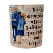 Un día miraremos atrás y sabremos que todo valió la pena- taza con frases de amor - tienda regalos online - tenerife - gran canaria - la palma - gomera - fuertebetura - lanzarote - el hierro 